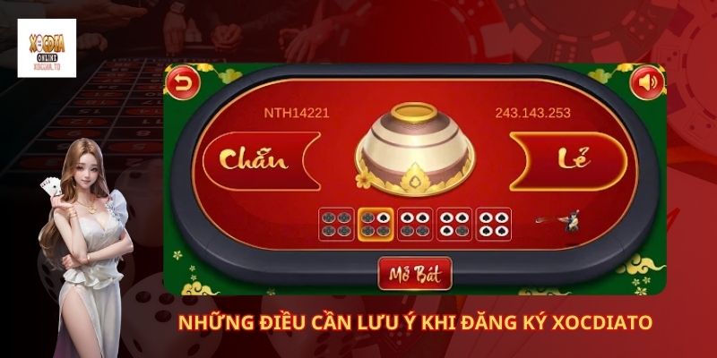 Những Điều Cần Lưu Ý Khi Đăng Ký Xocdiato