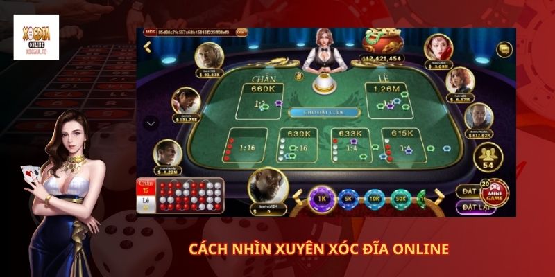 Cách nhìn xuyên xóc đĩa online 