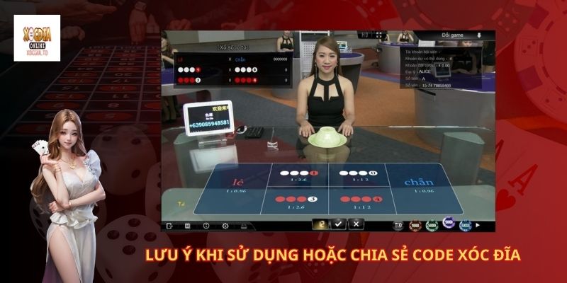 Lưu ý khi sử dụng hoặc chia sẻ code xóc đĩa