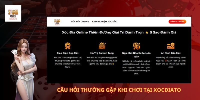 Câu hỏi thường gặp khi chơi tại xocdiato 