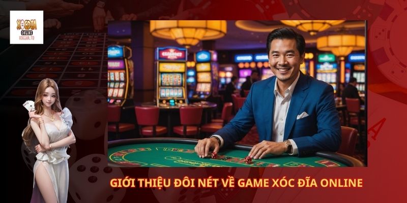 Giới thiệu đôi nét về game xóc đĩa online 