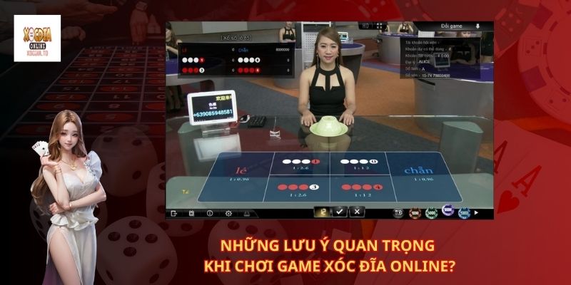 Những lưu ý quan trọng khi chơi game xóc đĩa online?