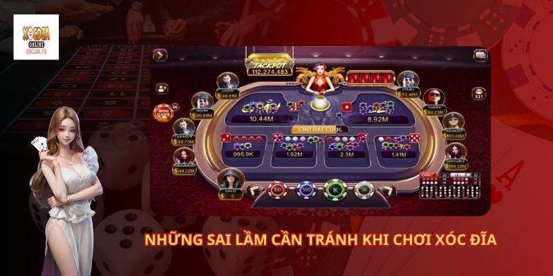 Những Sai Lầm Cần Tránh Khi Chơi Xóc Đĩa